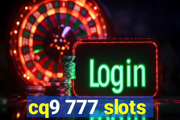 cq9 777 slots